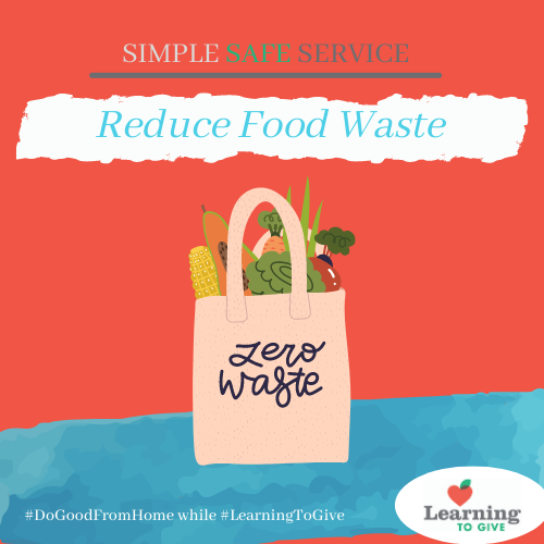 Reduce Food Waste | Learning to Give