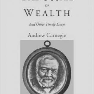 andrew carnegie the gospel of wealth essay andrew carnegie the gospel of wealth essay